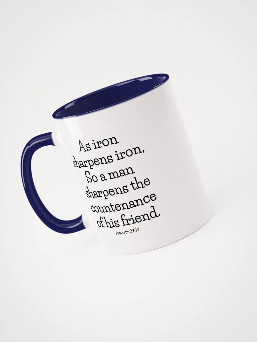 As Iron Sharpens Iron So A Man Sharpens The Countenance Proverbs 27:17 Two-Tone Mug 11/15oz product image (3)