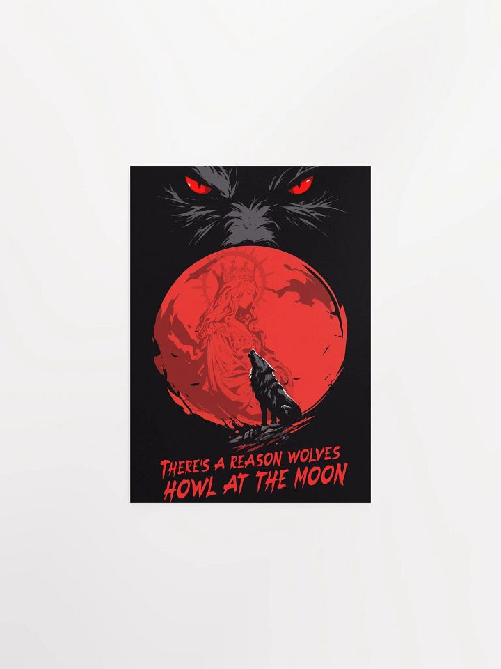 There's A Reason Wolves Howl At The Moon Poster product image (1)