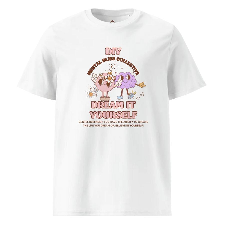 DIY "Dream It Yourself" T-Shirt – Believe in Your Dreams and Make Them Real product image (1)