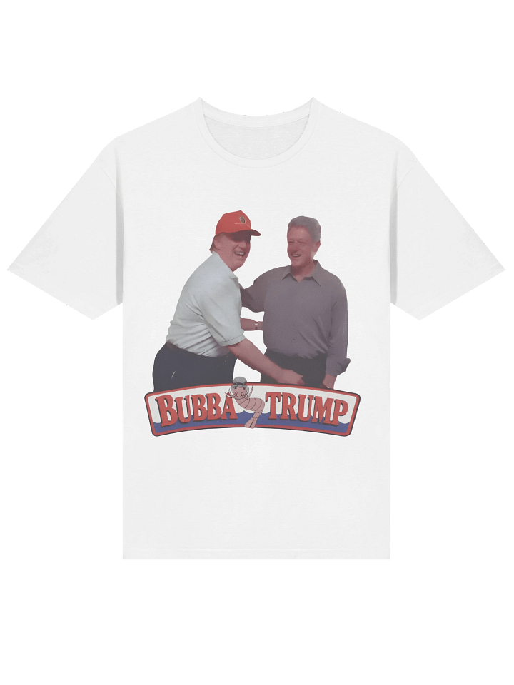 Bubba Trump x Bill Clinton T-Shirt product image (2)