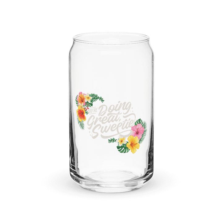 You're Doing Great Sweetie - Glass product image (2)