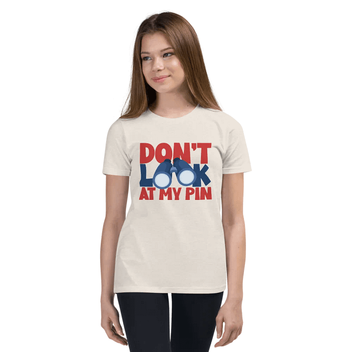 DON'T LOOK AT MY PIN product image (86)