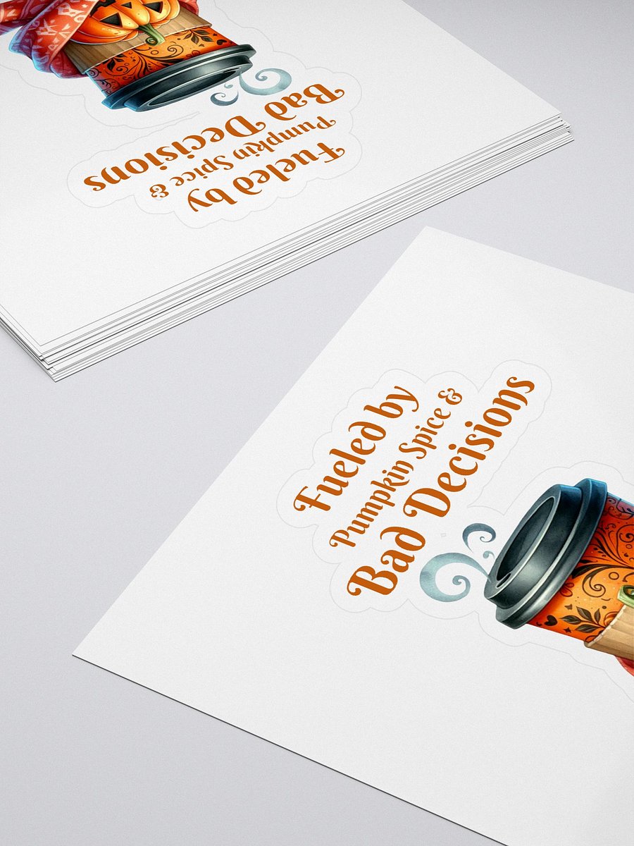 Pumpkin Spice & Bad Decisions Sticker product image (4)