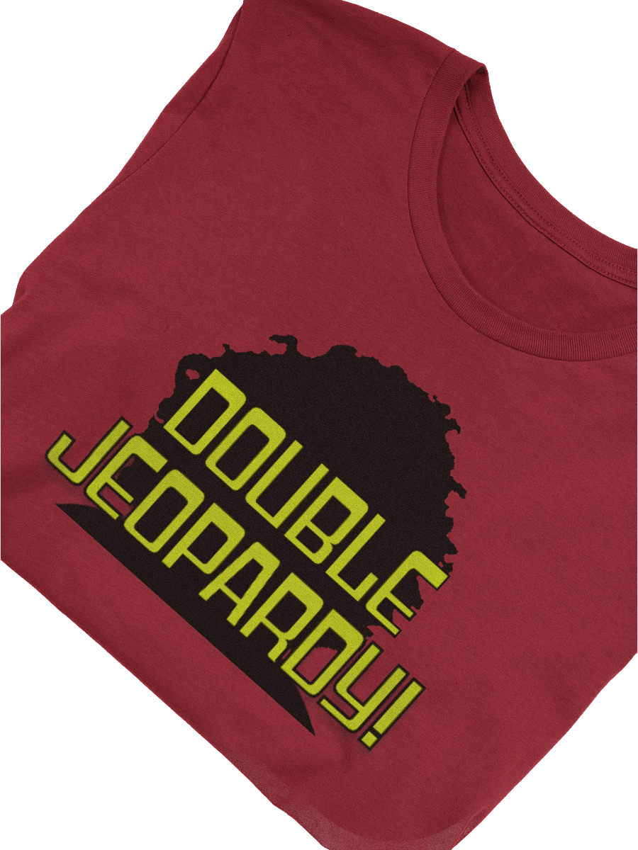 Double Jeopardy T-Shirt – LeTiddy Edition product image (5)