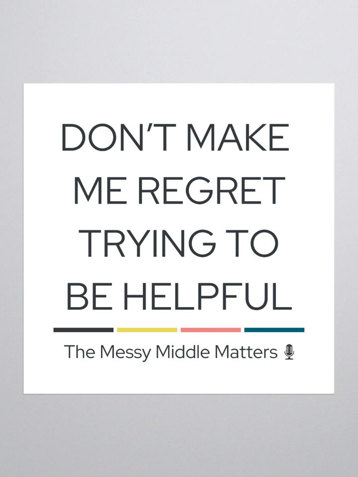 Don't Make Me Regret - Sticker product image (1)