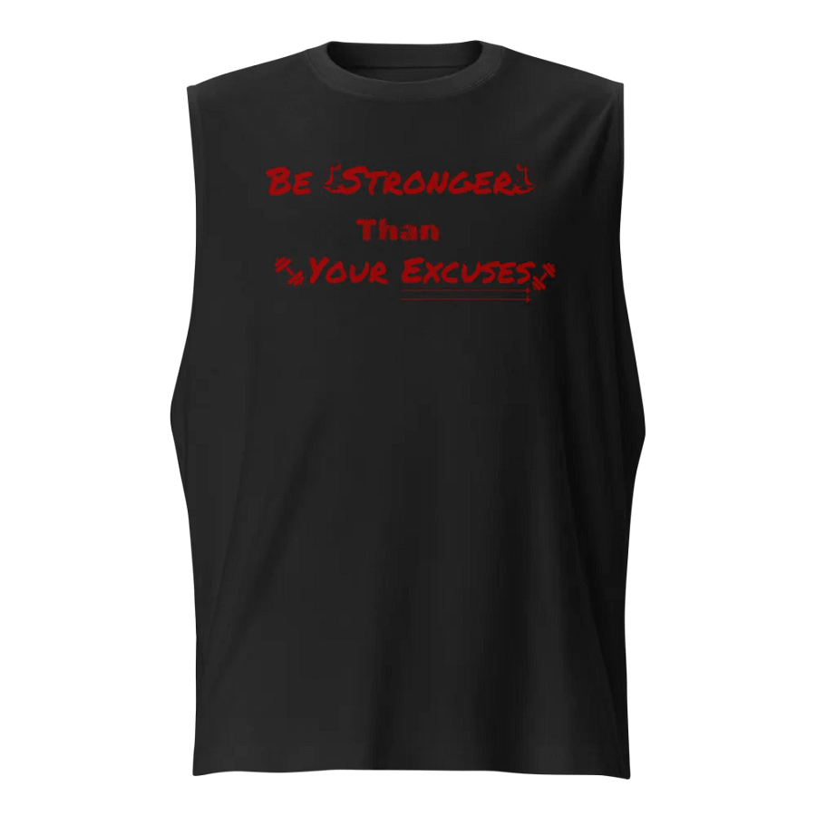 Empower Muscle Tank: Be Stronger Than Your Excuses. Red Font product image (1)