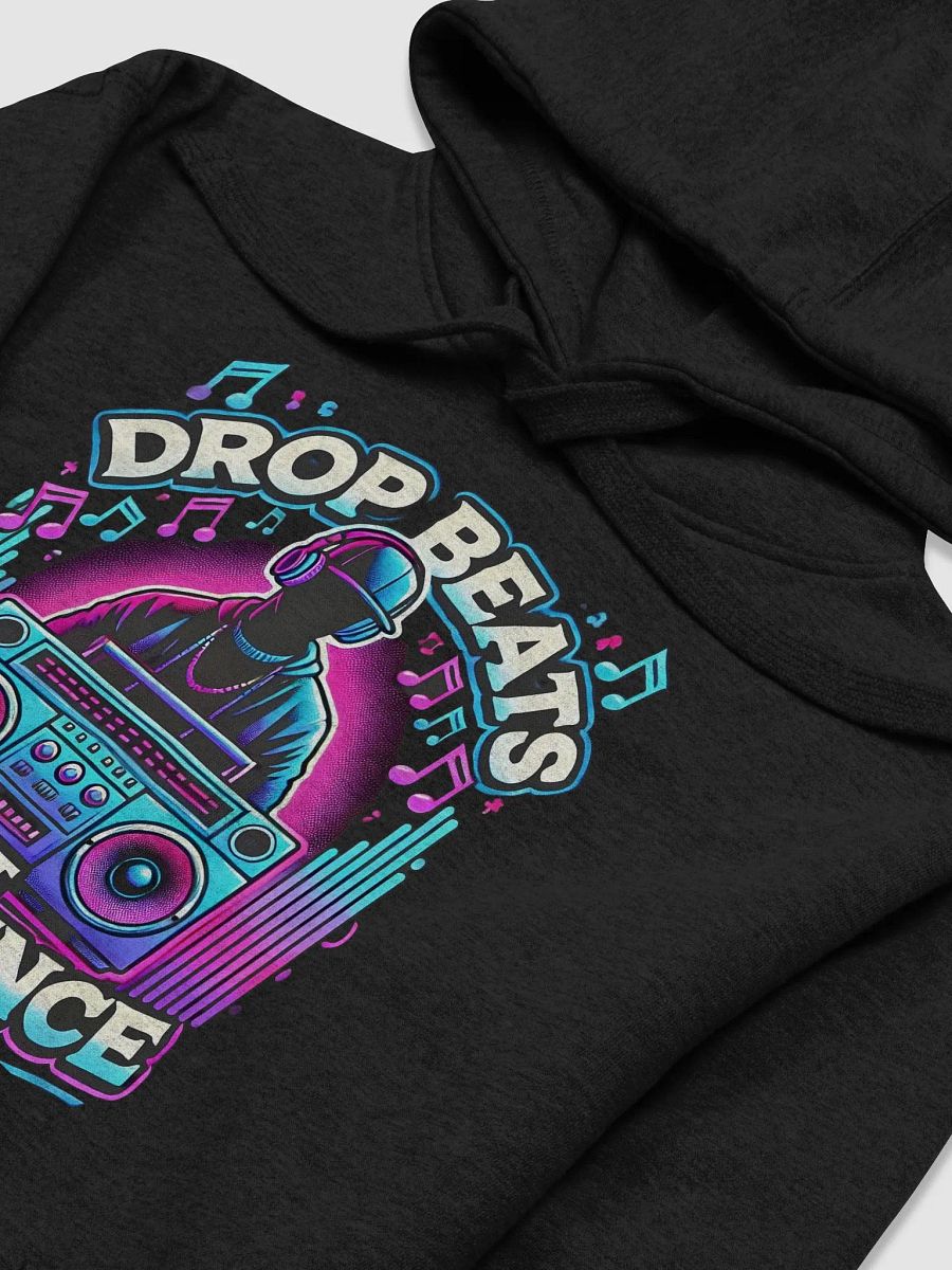 Drop Beats Not Confidence – DJ & Music Lover Hoodie product image (3)