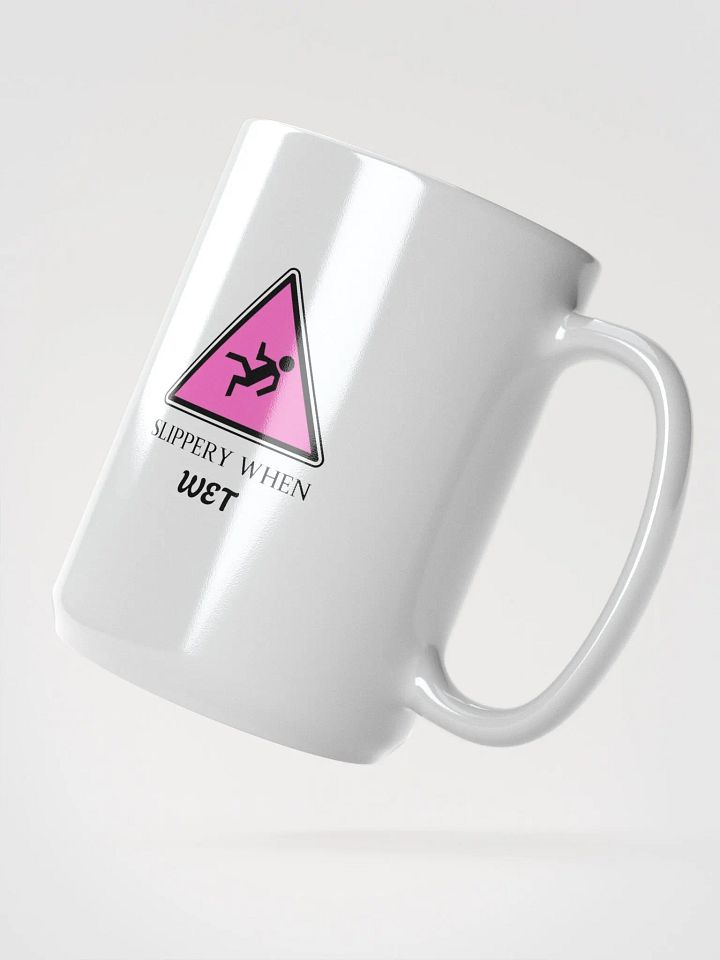 Slippery When Wet Coffee Mug product image (2)