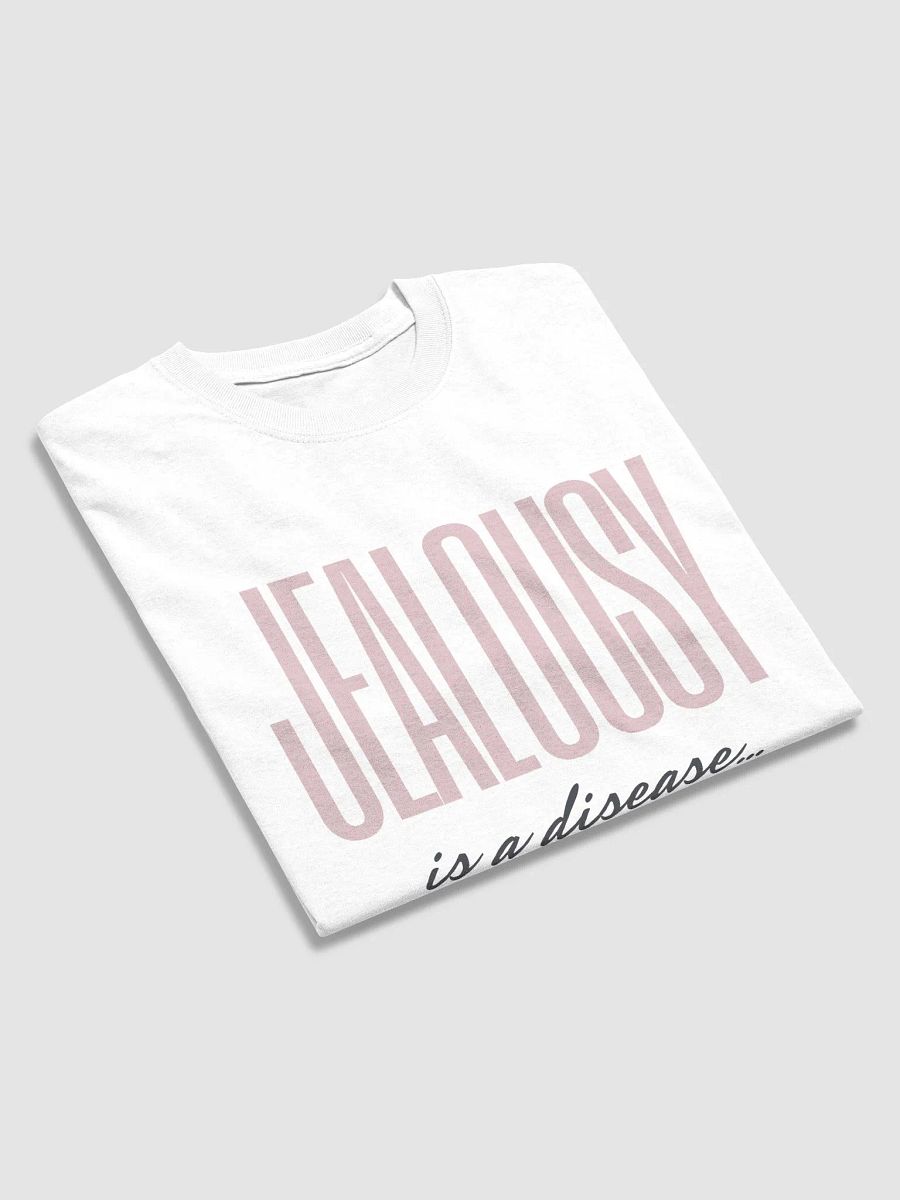 Jealousy is a disease Tee product image (3)