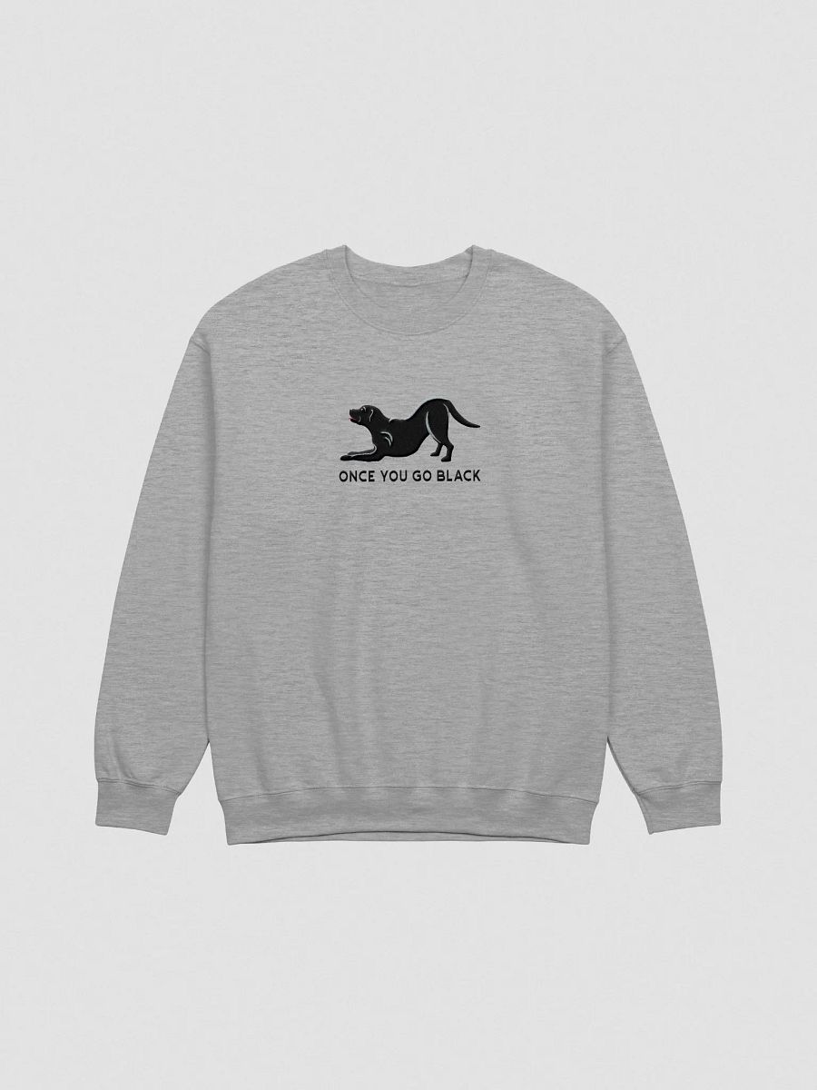Once You Go Black Sweatshirt (Embroidered) of a Black Labrador Retriever product image (4)