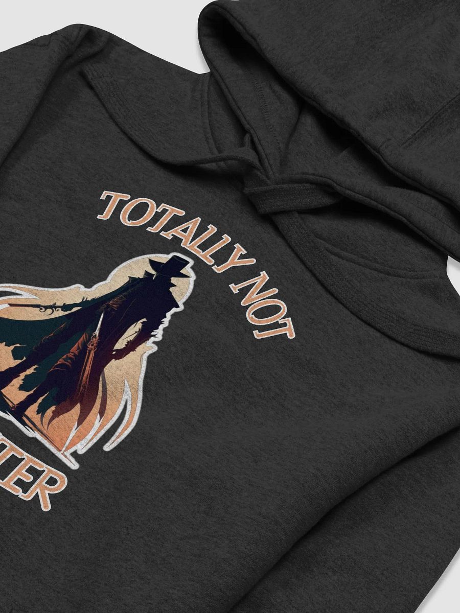 Totally Not A Hunter Hoodie product image (3)