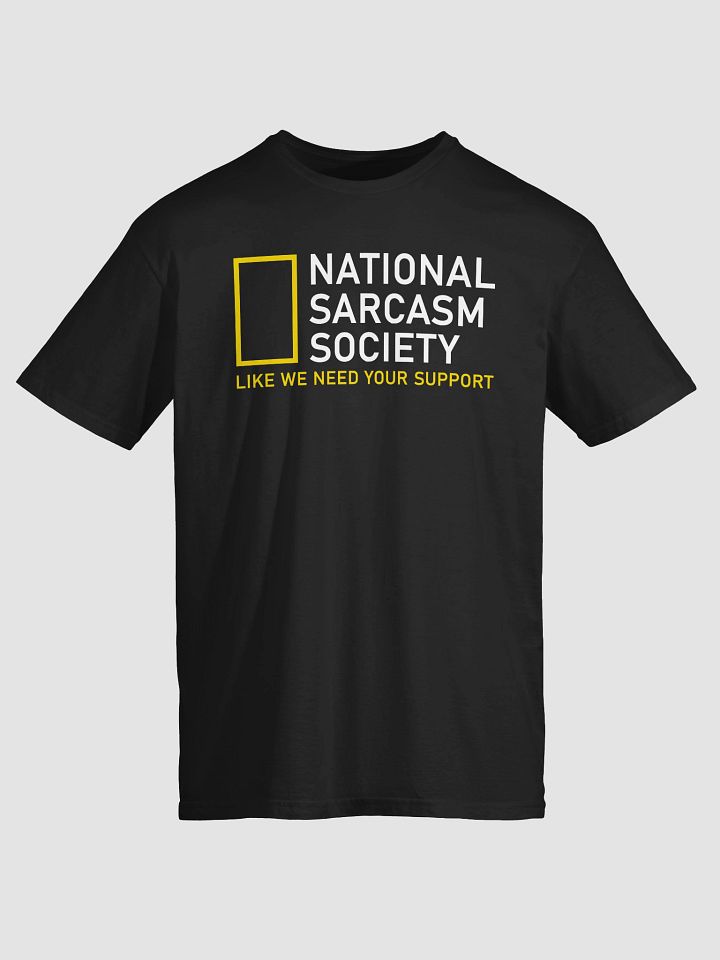 National Sarcasm Society T-shirt product image (2)