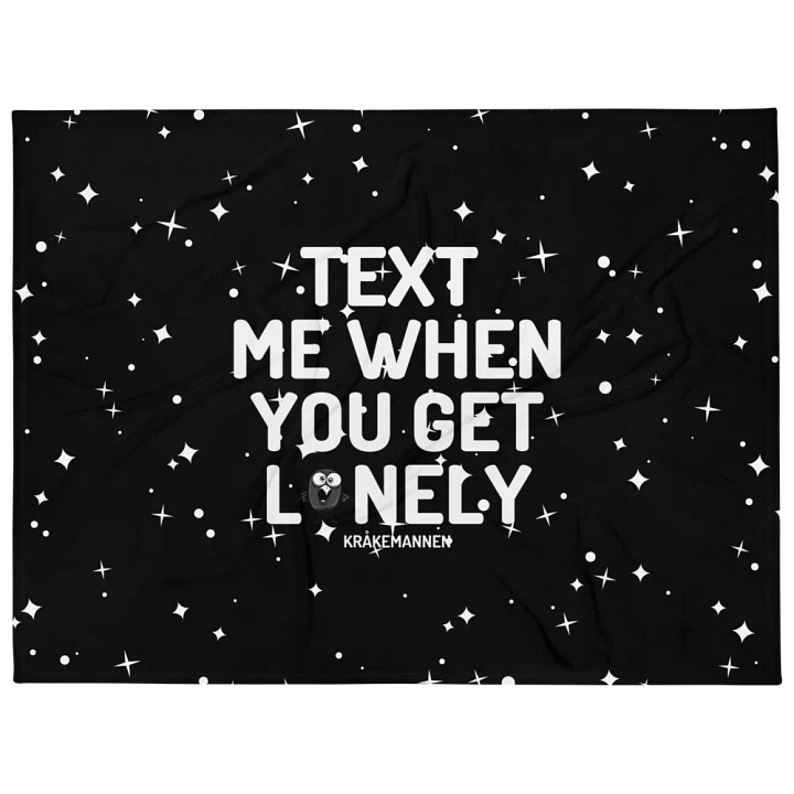Throw Blanket ⚫️ Text me when you get lonely (153 × 203 cm) product image (1)