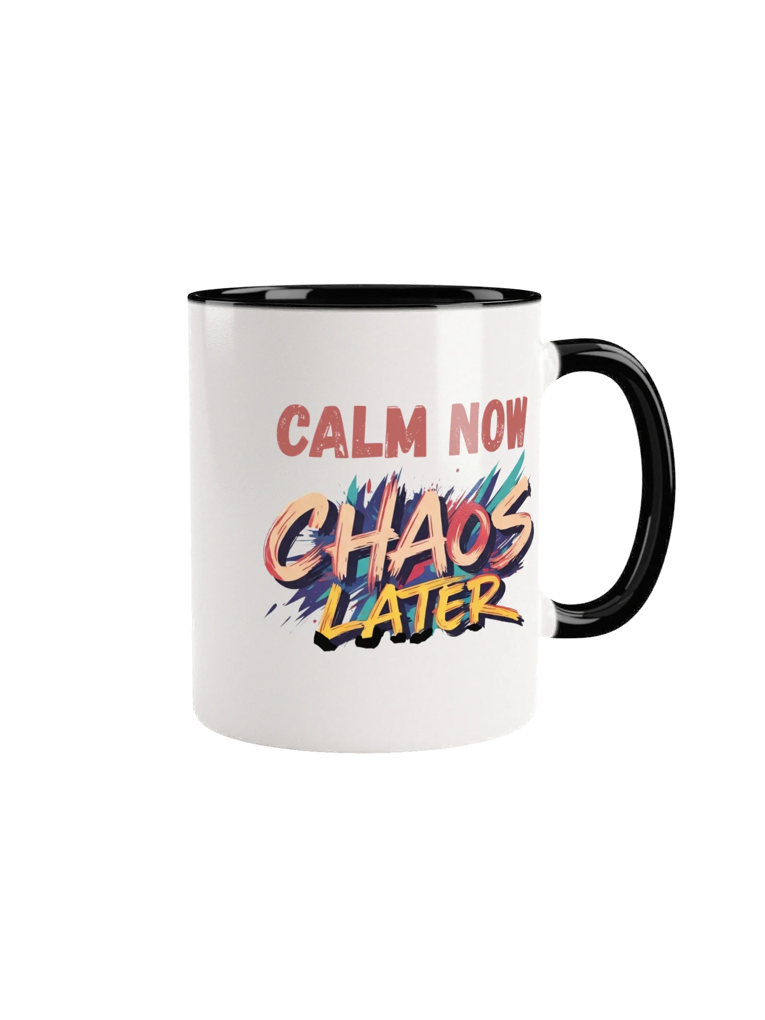 Calm Now, Chaos Later Mug – Funny Motivational Coffee Cup for Stress Relief & Daily Hustle product image (1)