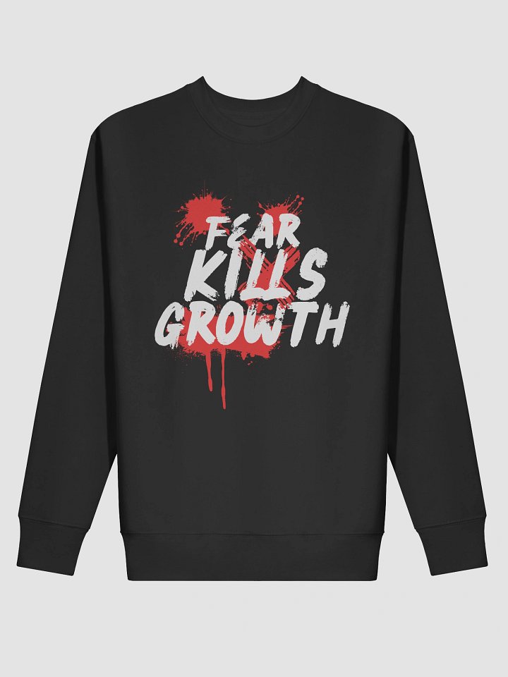 Fear Kills Growth Sweatshirt - Unisex Cotton Heritage product image (2)