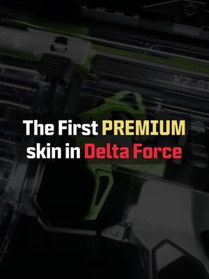 The first PREMIUM skin in Delta Force