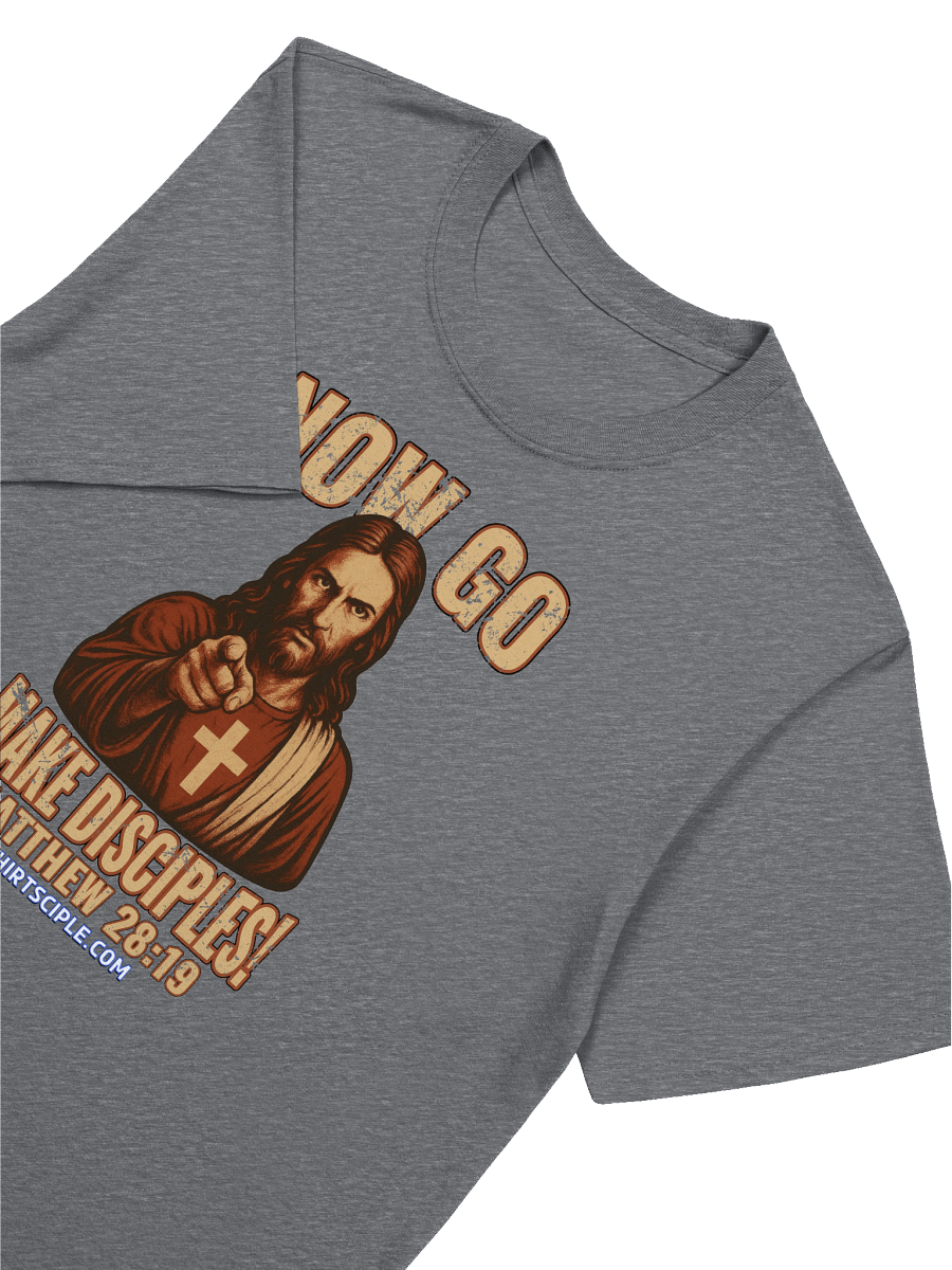 Now Go Make Disciples T-Shirt product image (9)