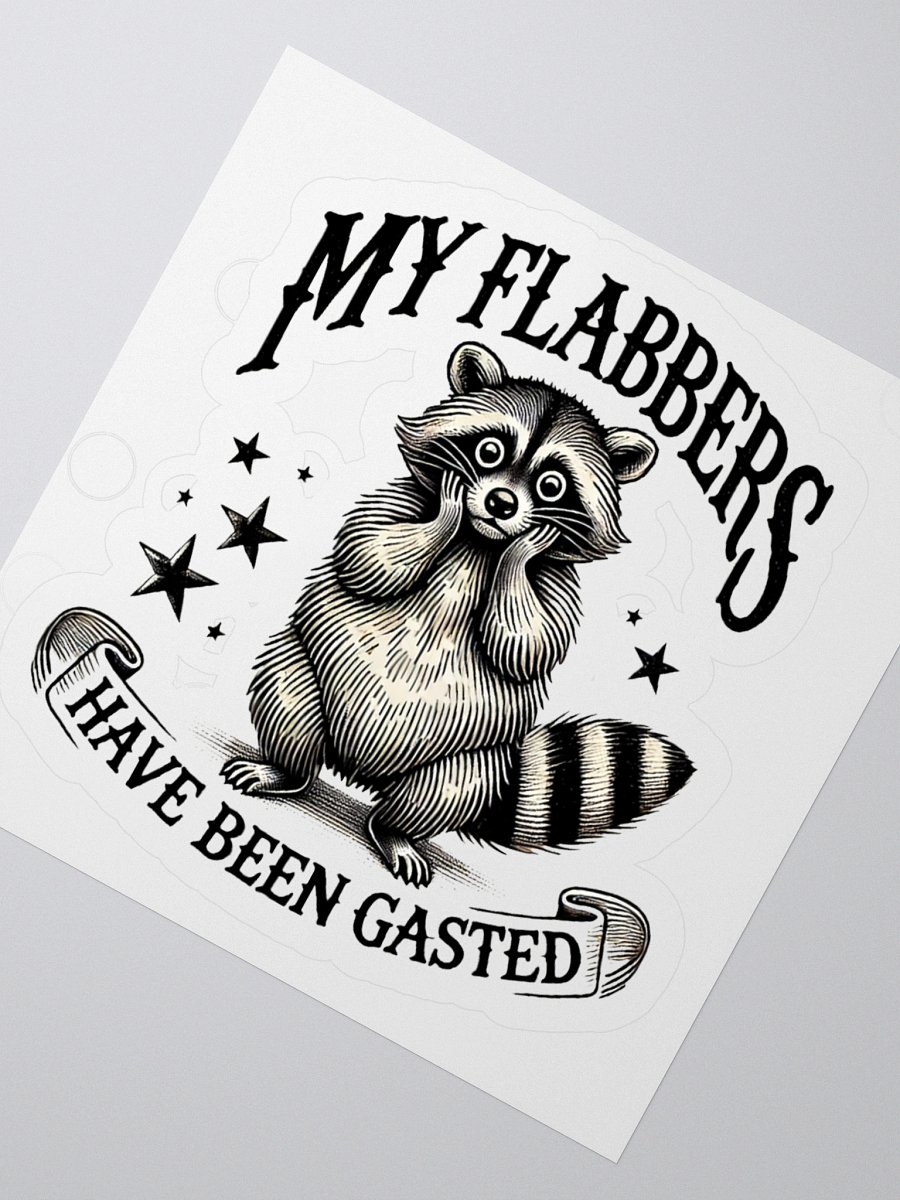 My Flabbers Have Been Gasted Sticker product image (2)