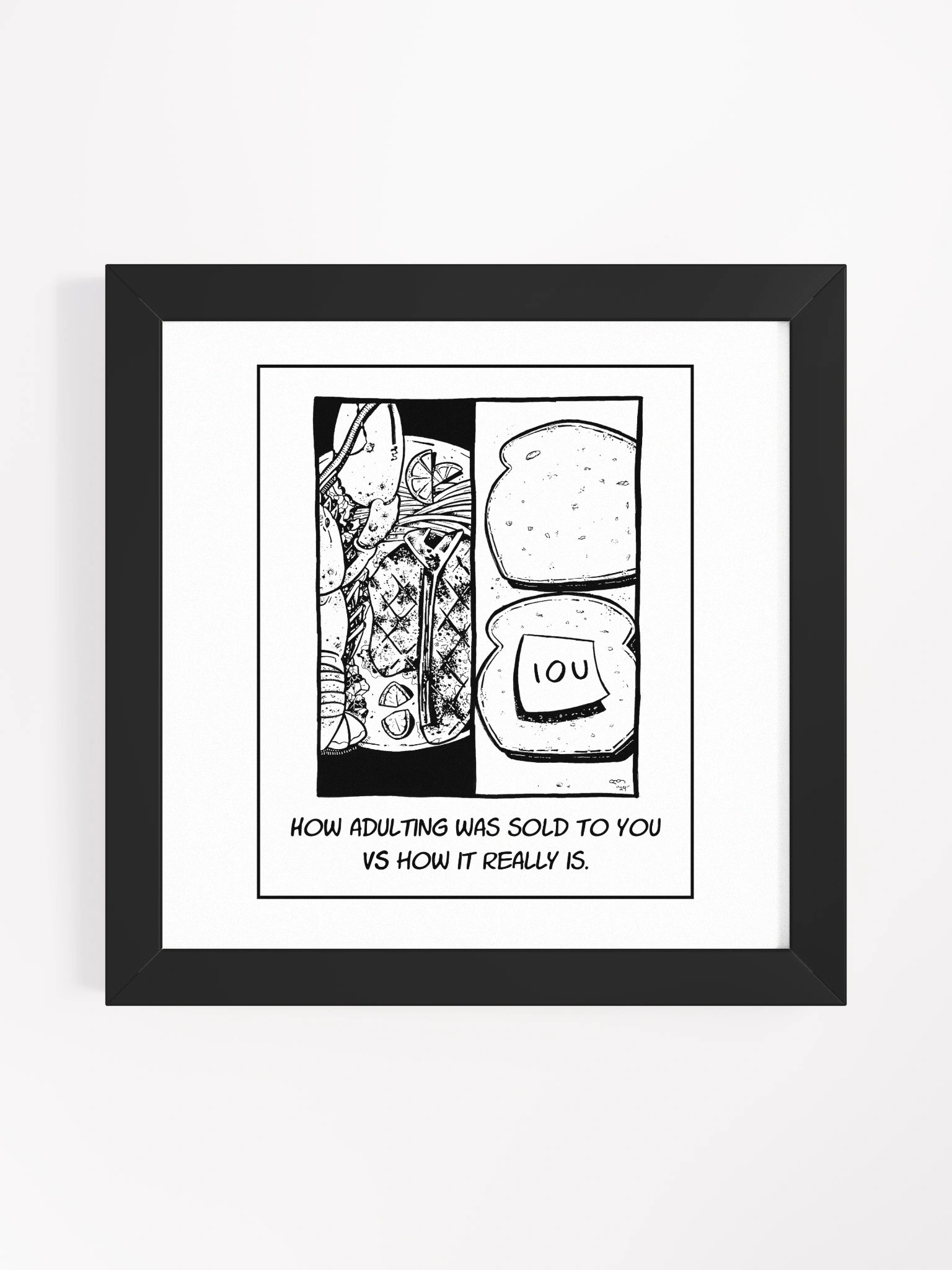 How Adulthood Was Sold vs. What It Really Is - Framed product image (1)