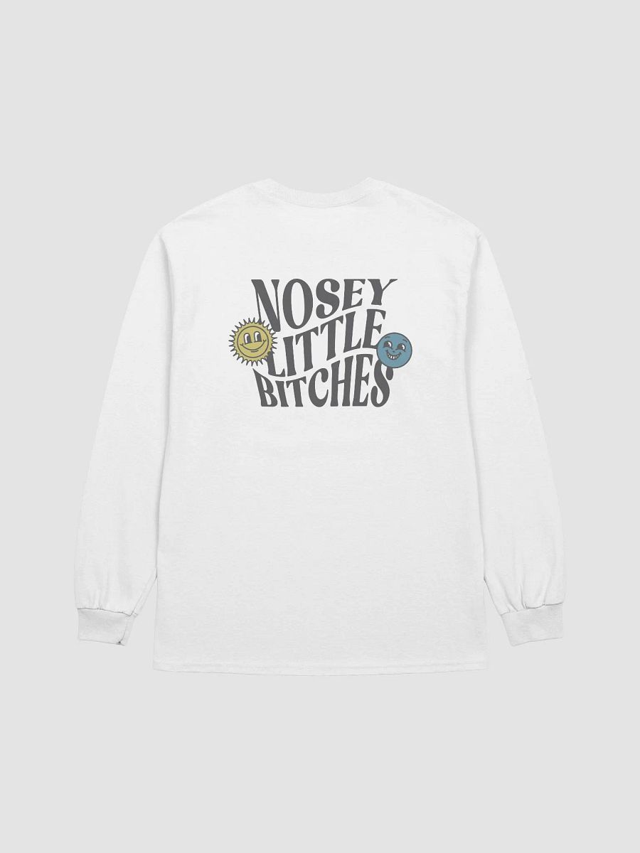Nosey Little Bitches Long Sleeve product image (2)