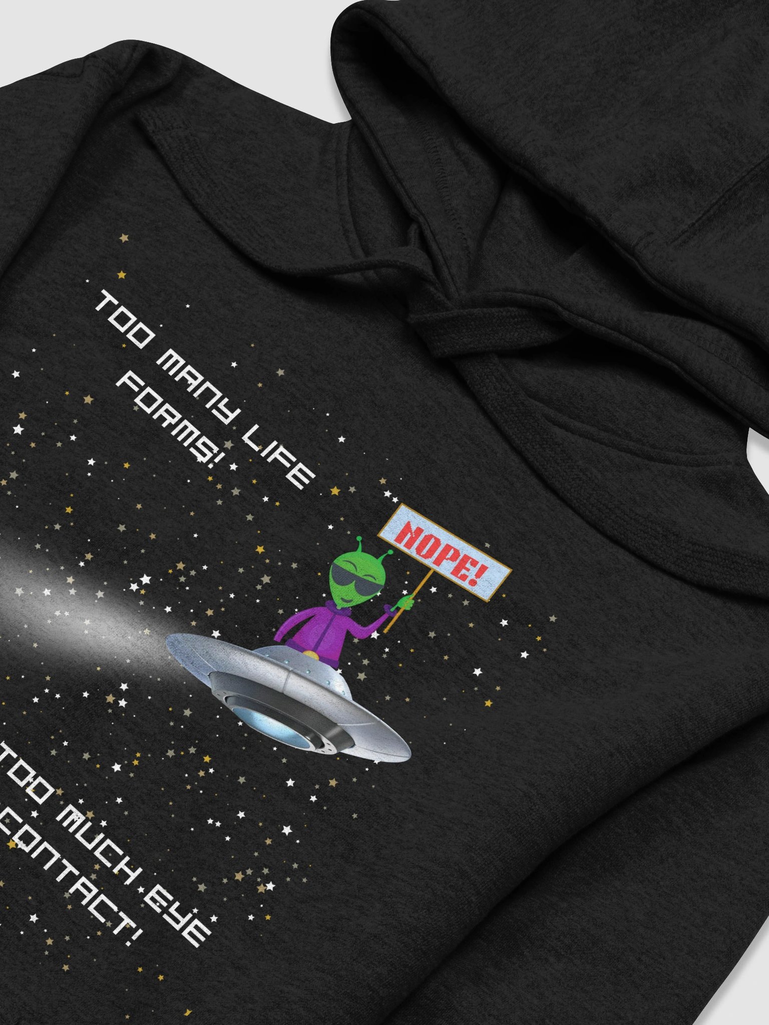Galactic Nope Anxious Alien Unisex Hoodie product image (2)