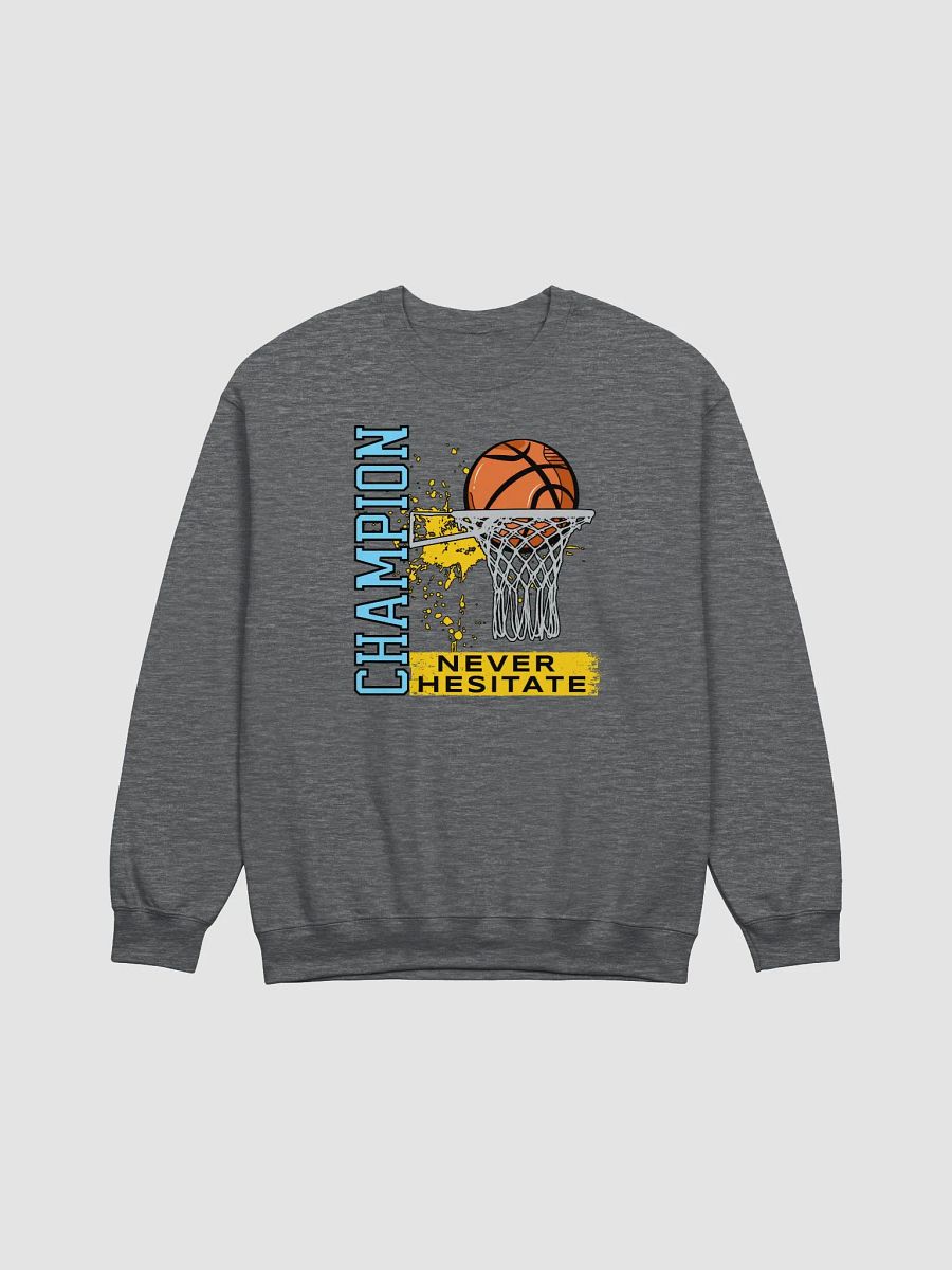 Champion Never Hesitate Basketball Resolve Sweatshirt product image (3)