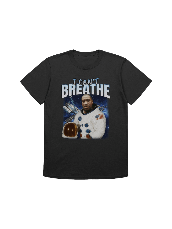 I CAN'T BREATHE T-Shirt product image (1)