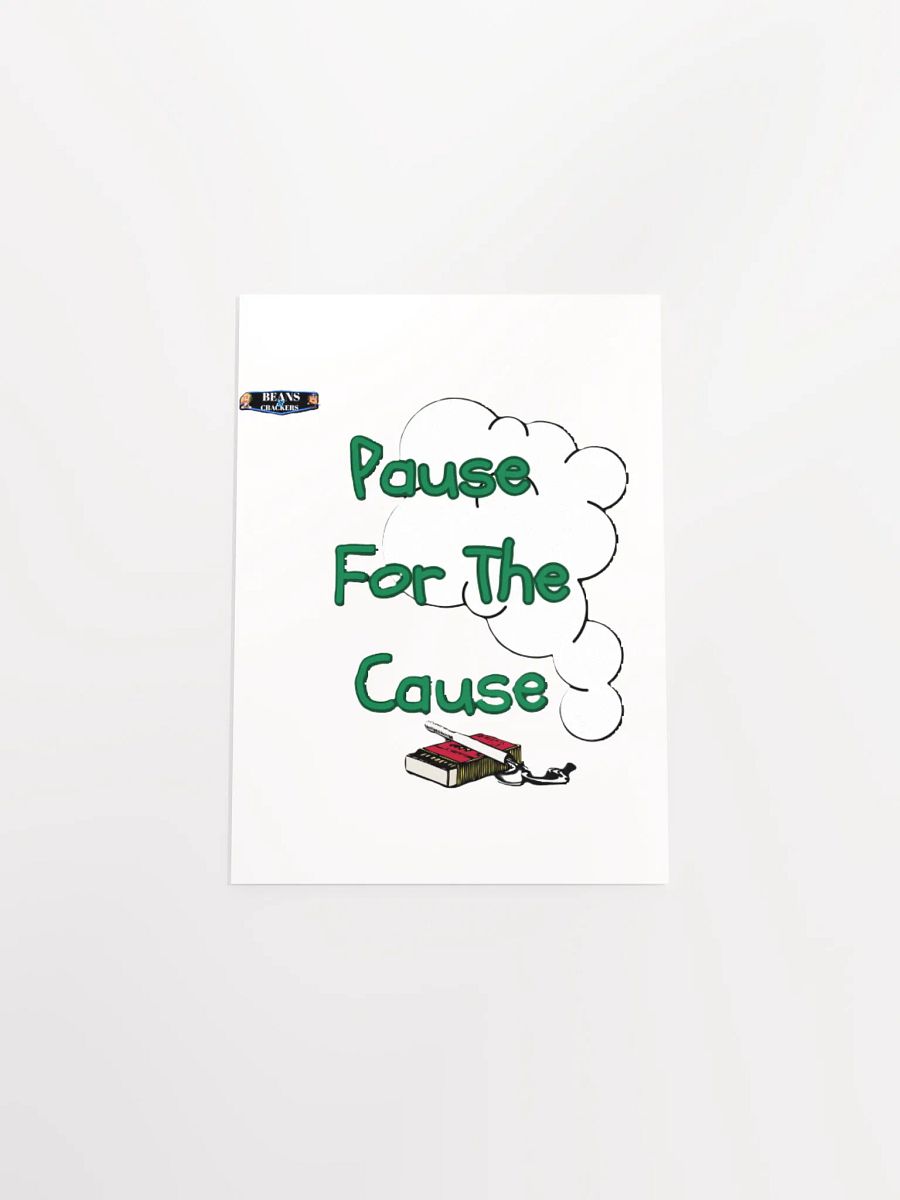Pause For The Cause Poster product image (46)