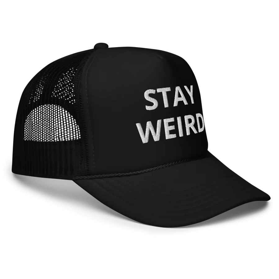 Stay Weird - Embroidered Hat Trucker Cap product image (5)