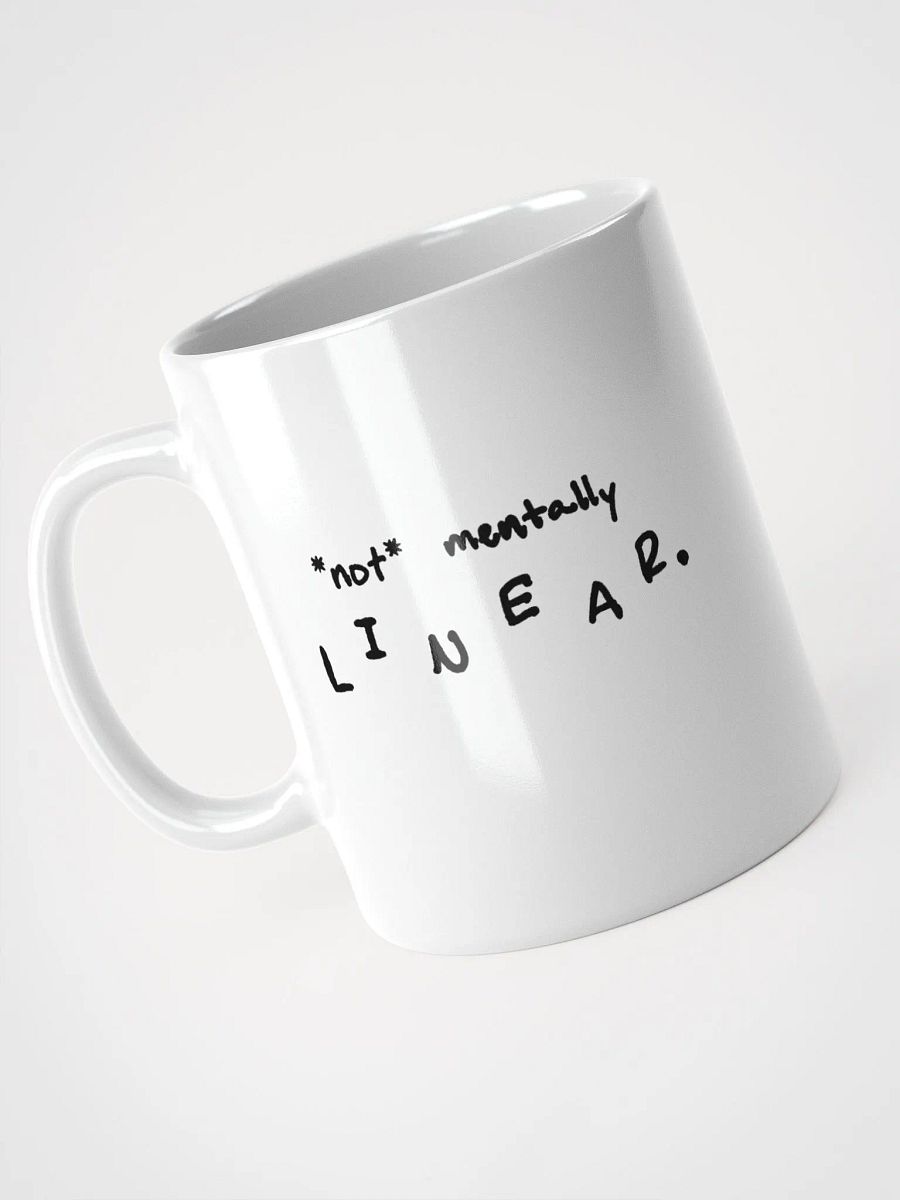 *not* mentally linear Ceramic Mug product image (2)