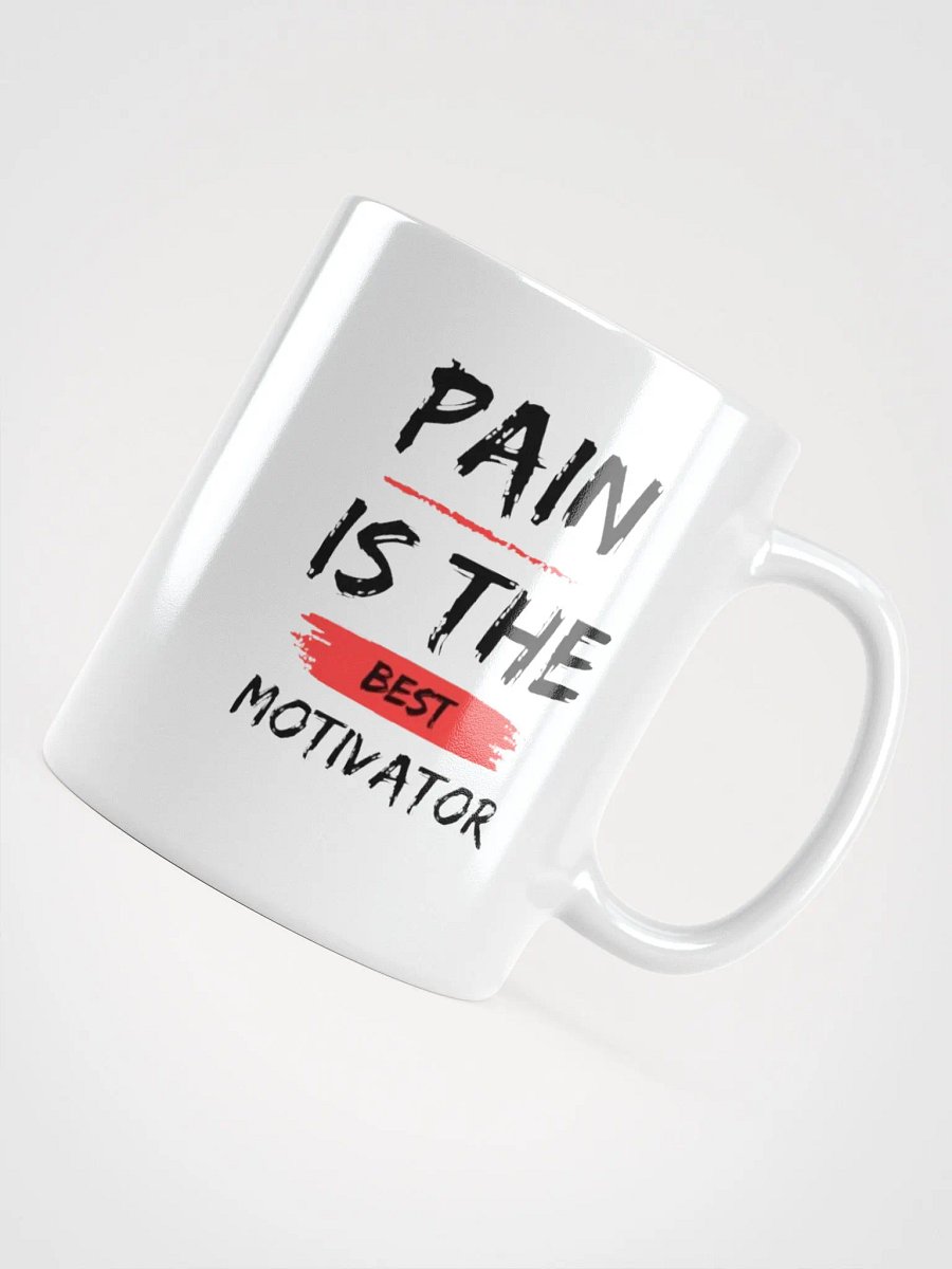 Pain Is the Best Motivator Mug product image (10)
