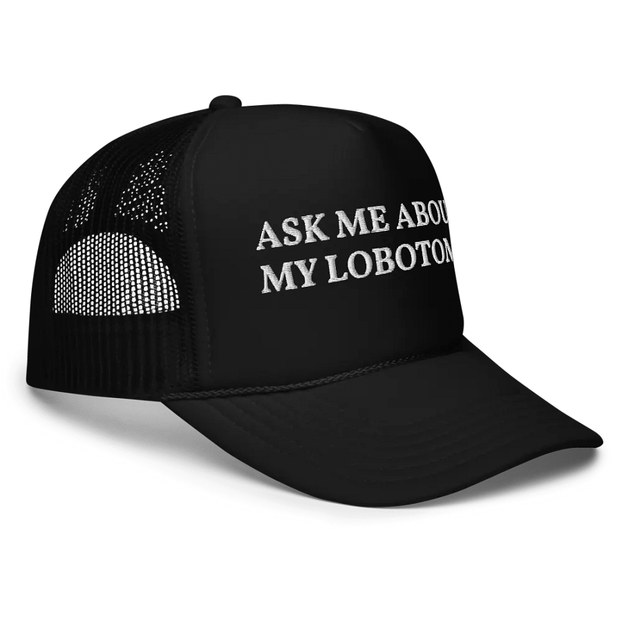 Ask Me About My Lobotomy - Embroidered Trucker Hat Cap product image (5)