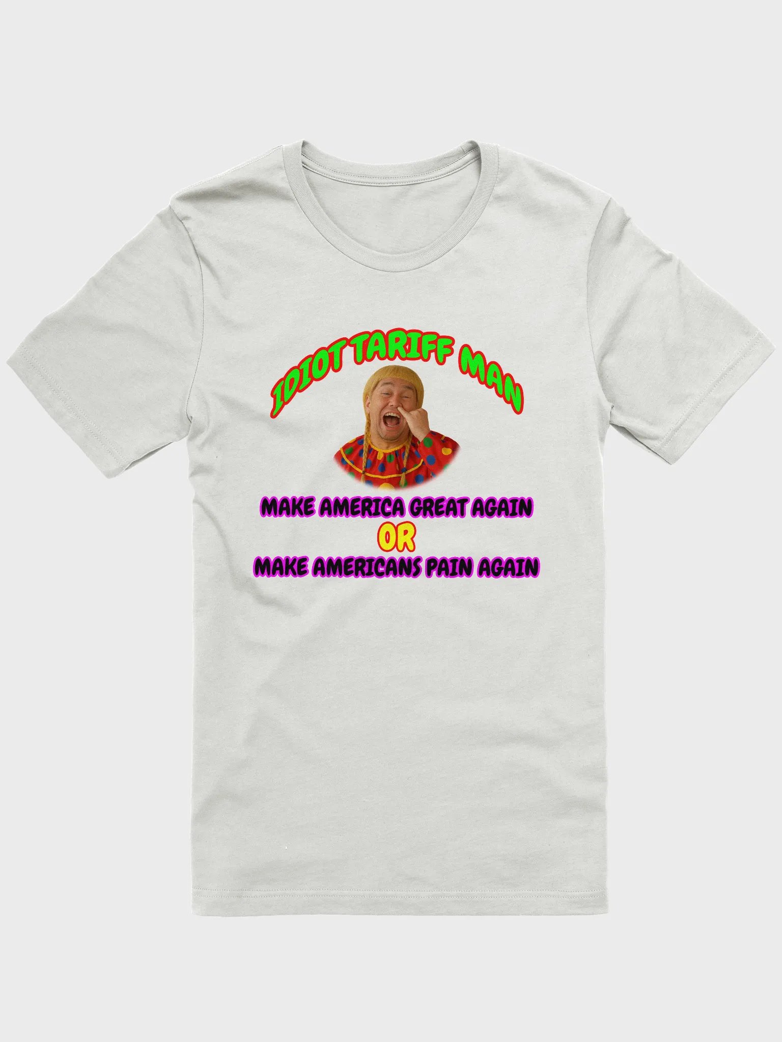 Idiot Tariff Man Humor T-Shirt product image (10)