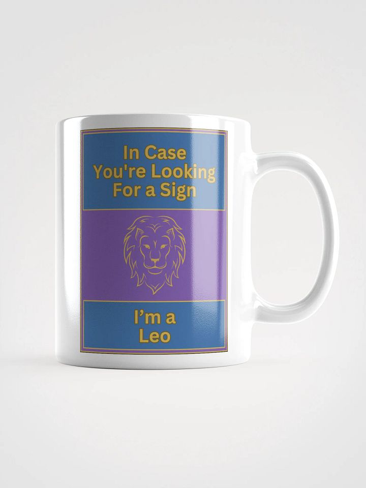 In Case You’re Looking For A Sign Leo Zodiac Sign Mug, Zodiac Sign Vibes Mug, Leo Mug, Astrological Mug product image (2)