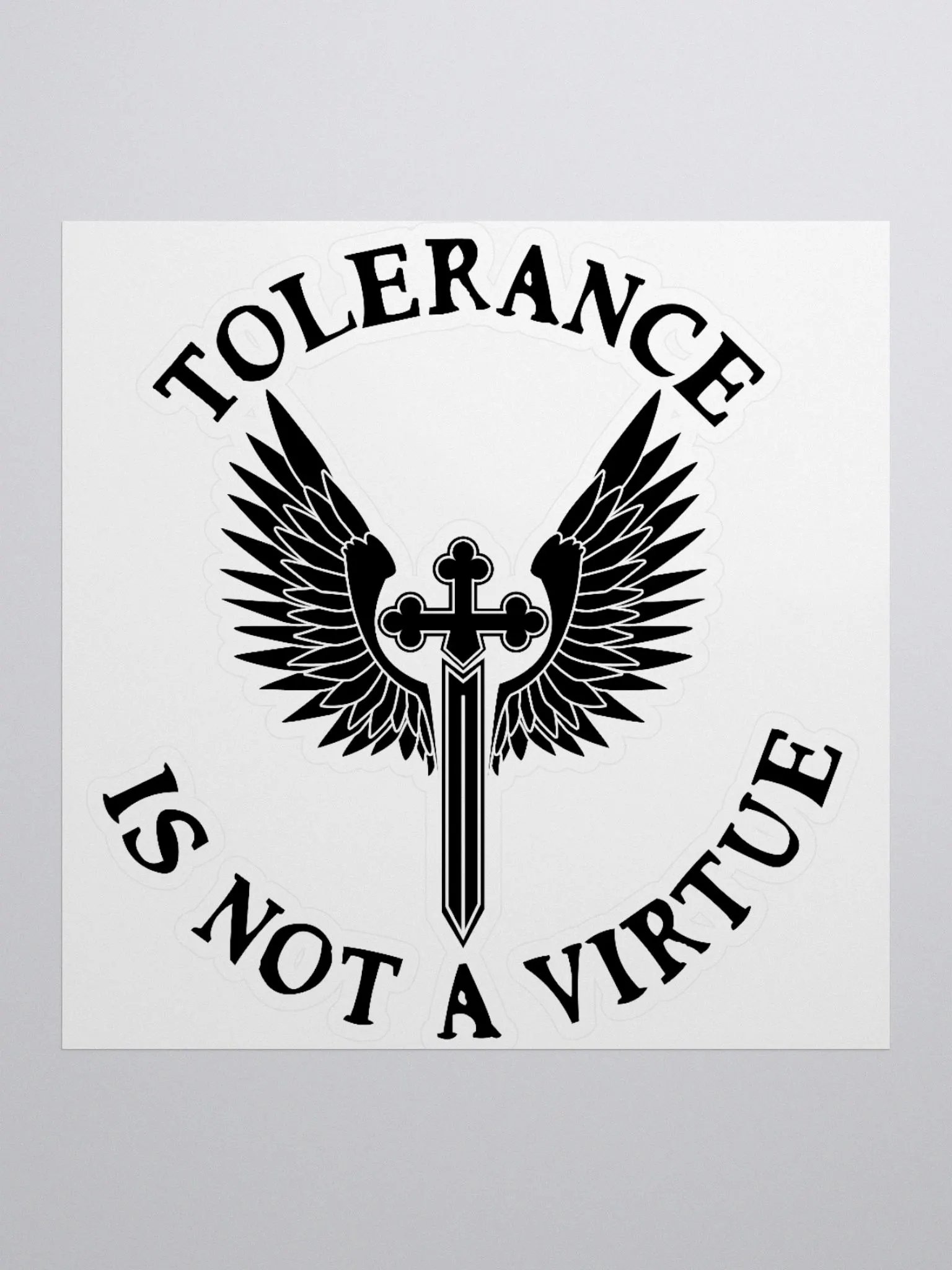 Tolerance is Not a Virtue Sticker (Black) product image (1)