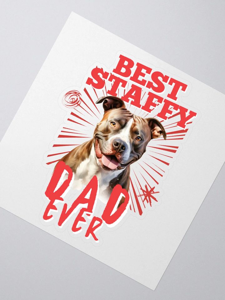 Red Best Staffy Dad Ever Kiss Cut Sticker product image (5)