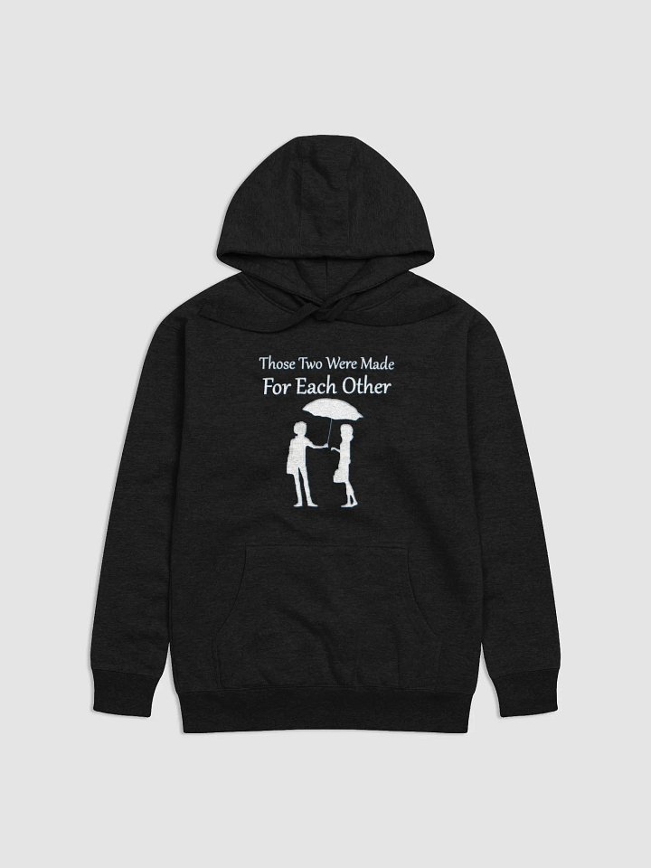 Made For Each Other Hoodie! product image (3)