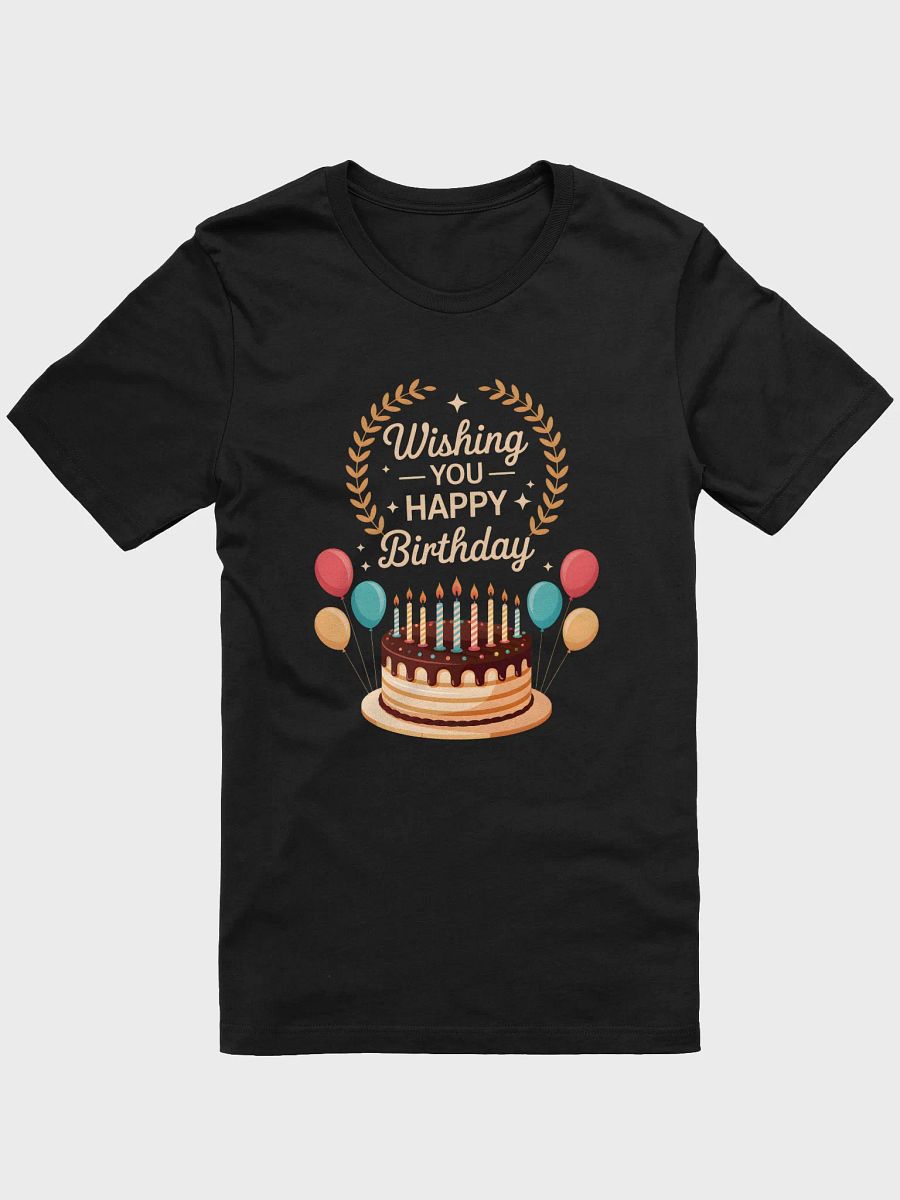 Wishing You Happy Birthday Cake And Balloons T-Shirt | Birthday Greeting Tee product image (6)