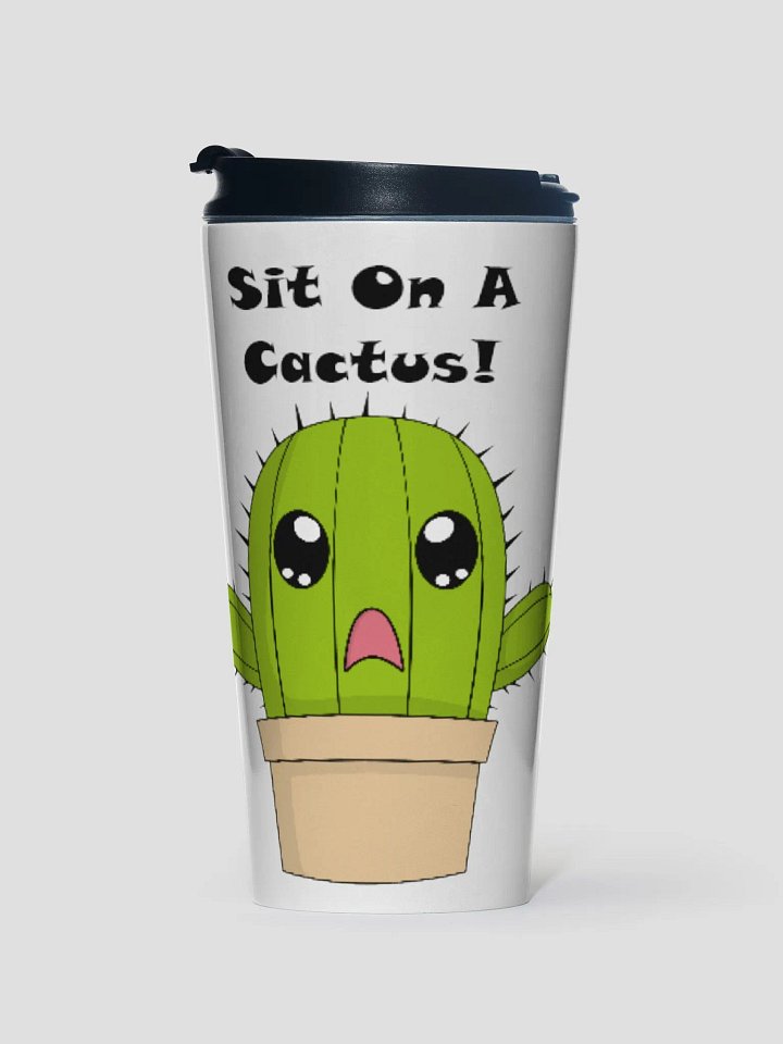 Sit on a cactus travel mug product image (1)