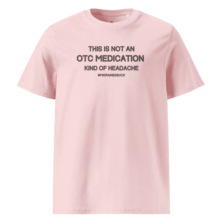 Migraines, No OTC Med is Strong Enough, White Tee product image (4)
