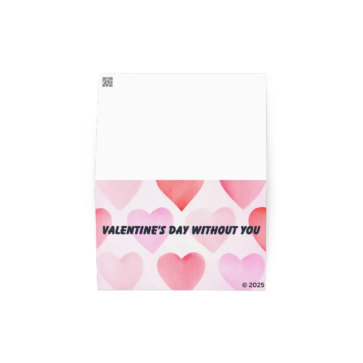 FUNNY GREETING CARDS 4U - Valentine’s Day without you…is like a whole week without explosive diarrhea. It’s really nice. product image (4)