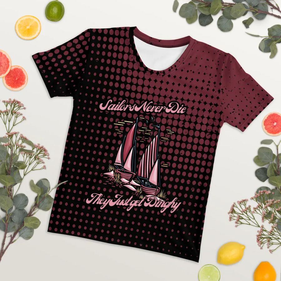 Sailors Never Die They just get Dinghy All Over Print T-shirt product image (7)