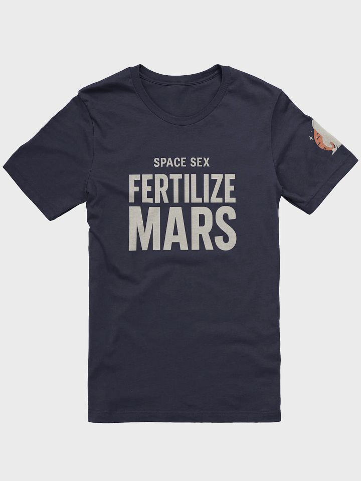 Let's Fertilize Mars Tee product image (1)
