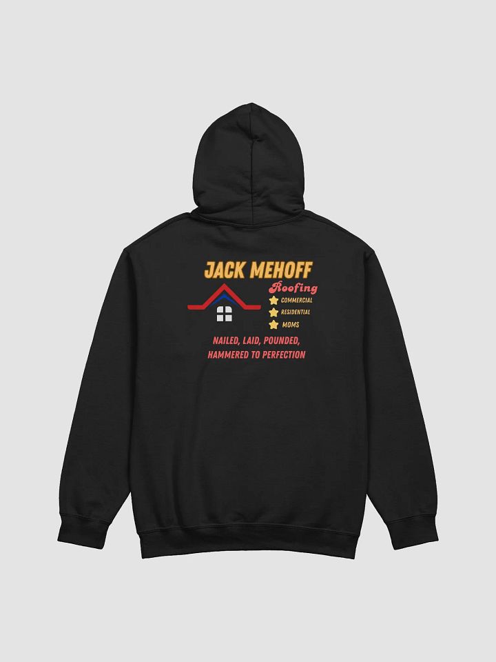 Jack MeHoff Roofing Hoodie product image (1)
