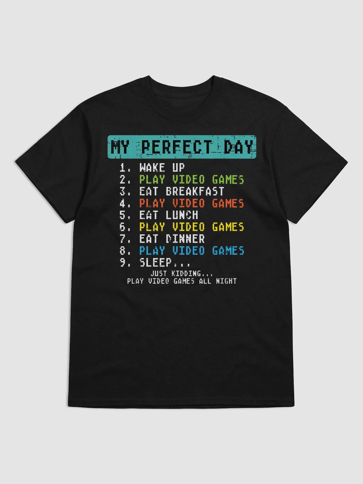 My Perfect Day Gamer T-Shirt product image (1)