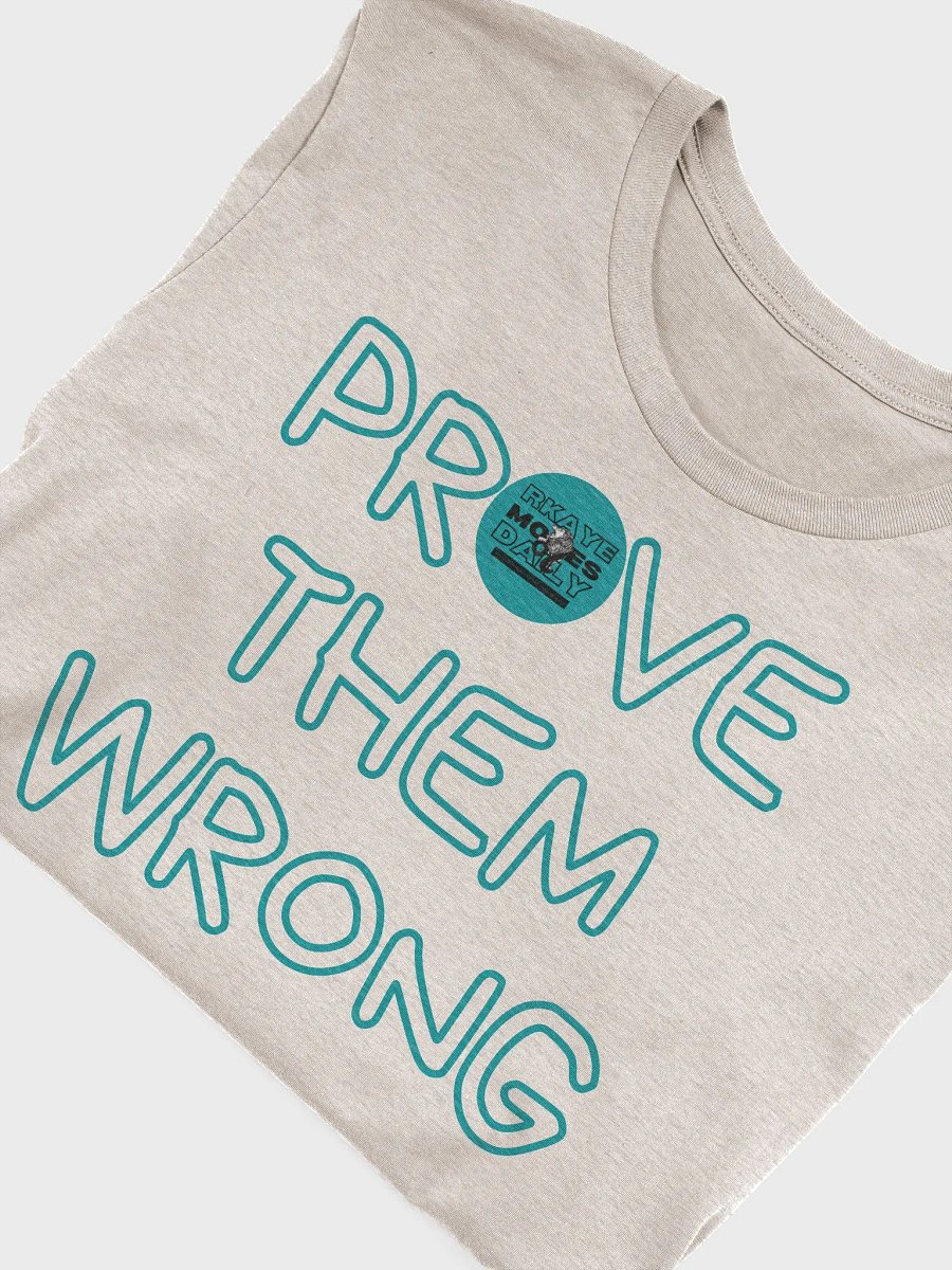 Prove Them Wrong - Classic Tee Teal product image (6)