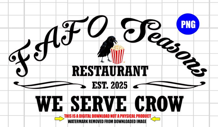 FAFO Seasons Restaurant – We Serve Crow Logo - Digital Download product image (1)