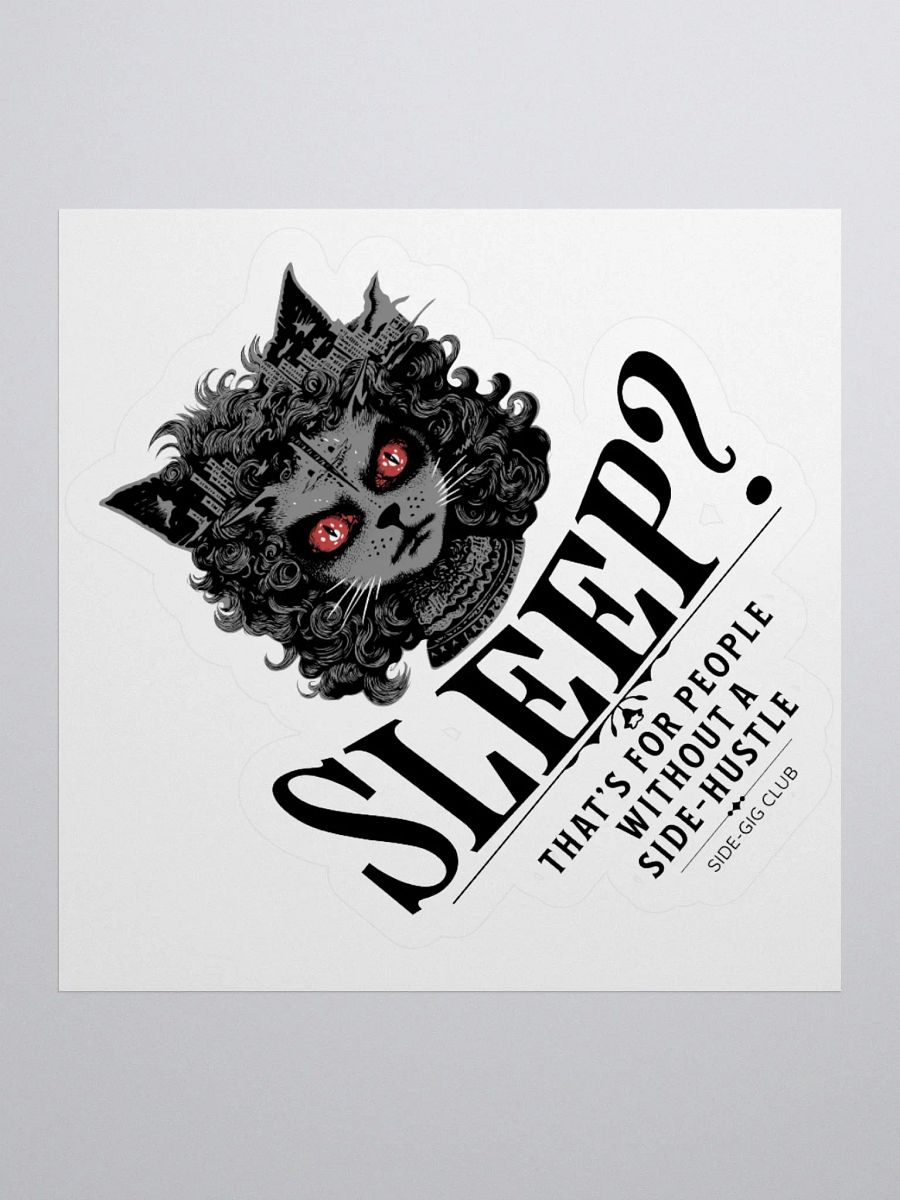 Sleepless Hustle: Kiss Cut Sticker for Side-Gig Warriors product image (2)