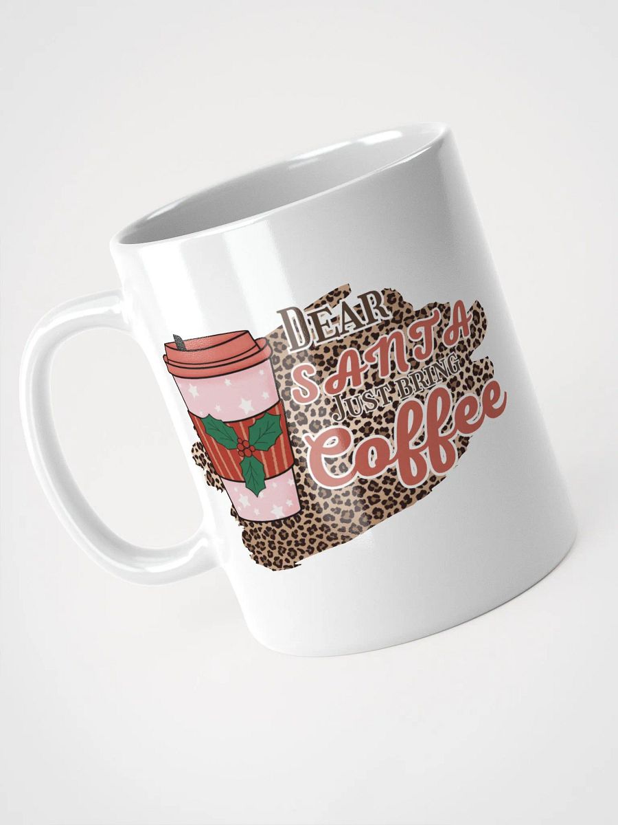 Dear Santa, just bring coffee product image (7)
