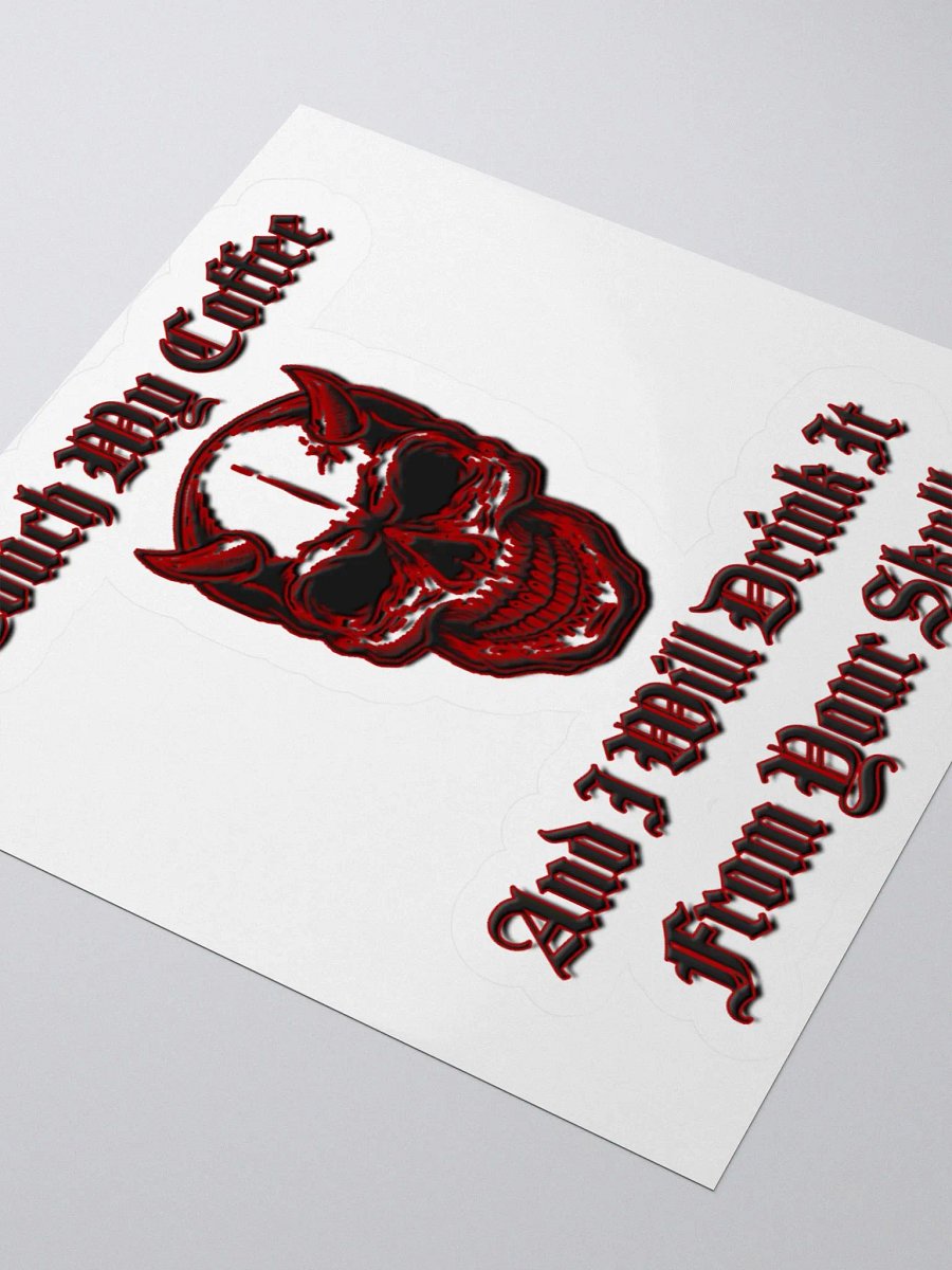 Touch My Coffee - Sticker product image (10)